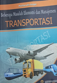 Beberapa Masalah Ekonomi dan Manajemen Transportasi