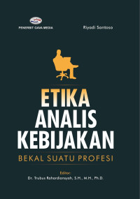 Etika Analis Kebijakan Bekal Suatu Profesi