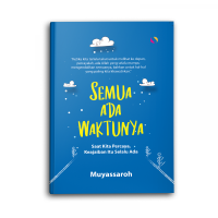 Segala Sesuatu Pasti Ada Waktunya